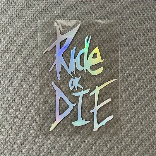 Ride or Die Sticker